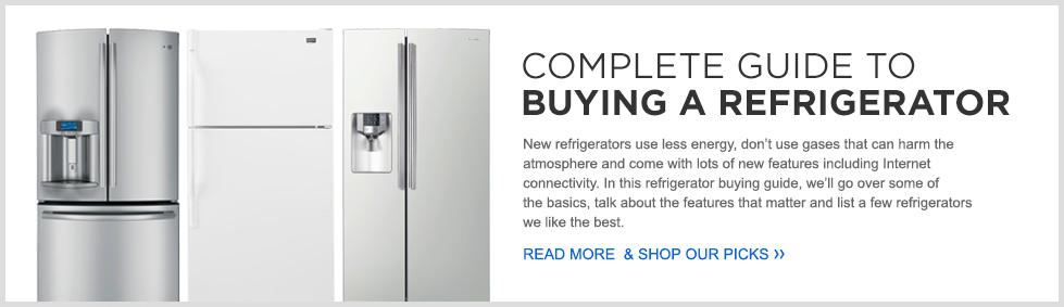 Complete Guide to Buying A Refrigerator